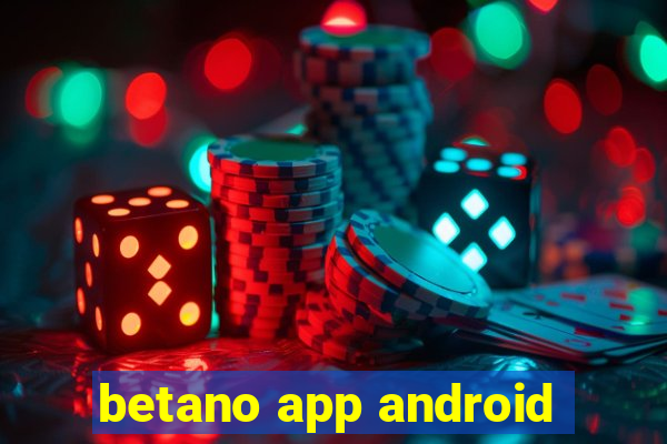 betano app android